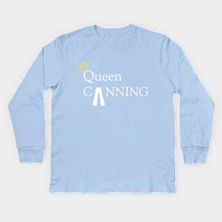 Queen Canning! Kids Long Sleeve T-Shirt